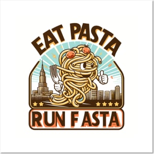 eat pasta run fasta Posters and Art